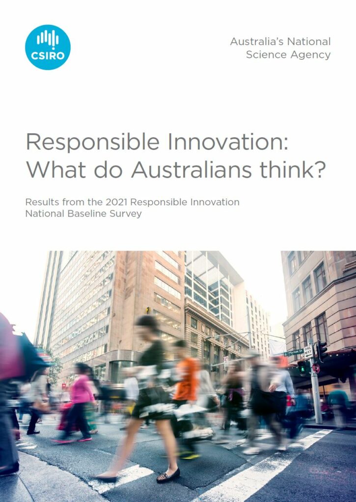 Front cover of a report with text 'Responsible Innovation: What do Australians thank? Results from the 2021 Responsible Innovation National Baseline Survey'